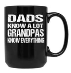 Dads Know A Lot Grandpas Know Everything Black Coffee Mug, Gift Coffee Mug