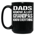 Dads Know A Lot Grandpas Know Everything Black Coffee Mug, Gift Coffee Mug