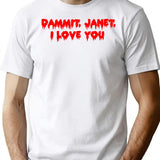 Dammit Janet I Love You (Rocky Horror Picture Show) Classic Premium Heavyweight Cotton T-Shirt - White