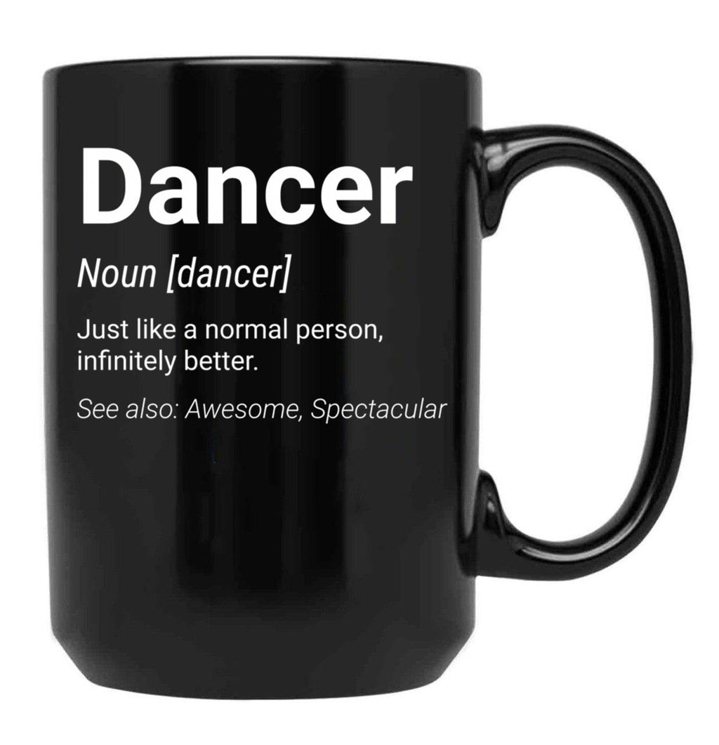 Dancer Funny Definition Gift Black Coffee Mug, Gift Coffee Mug