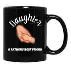 Daughter A Fathers Best Friend Black Coffee Mug - Black