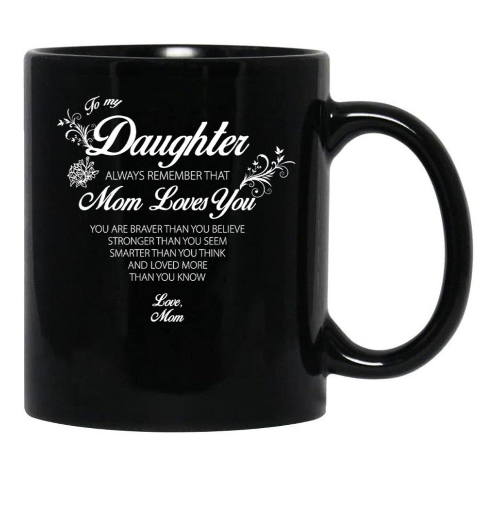 Daughter Always Remember Casual Mugs Online Black Coffee Mug - Black