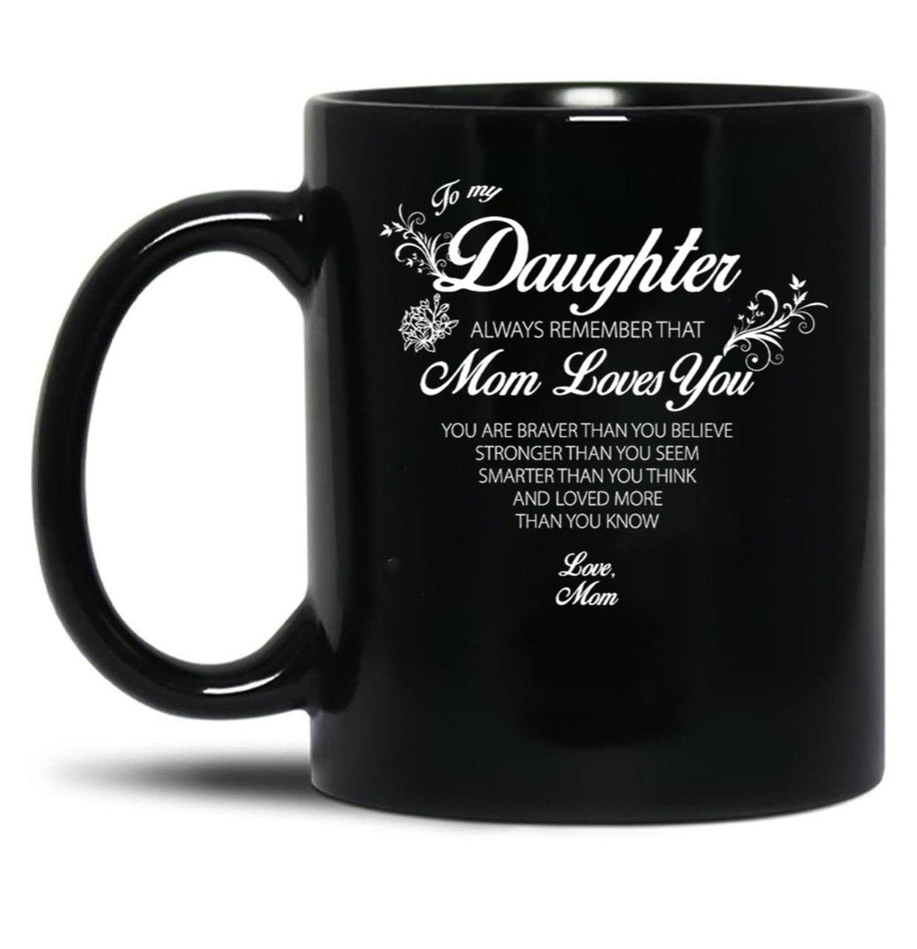 Daughter Always Remember Casual Mugs Online Black Coffee Mug