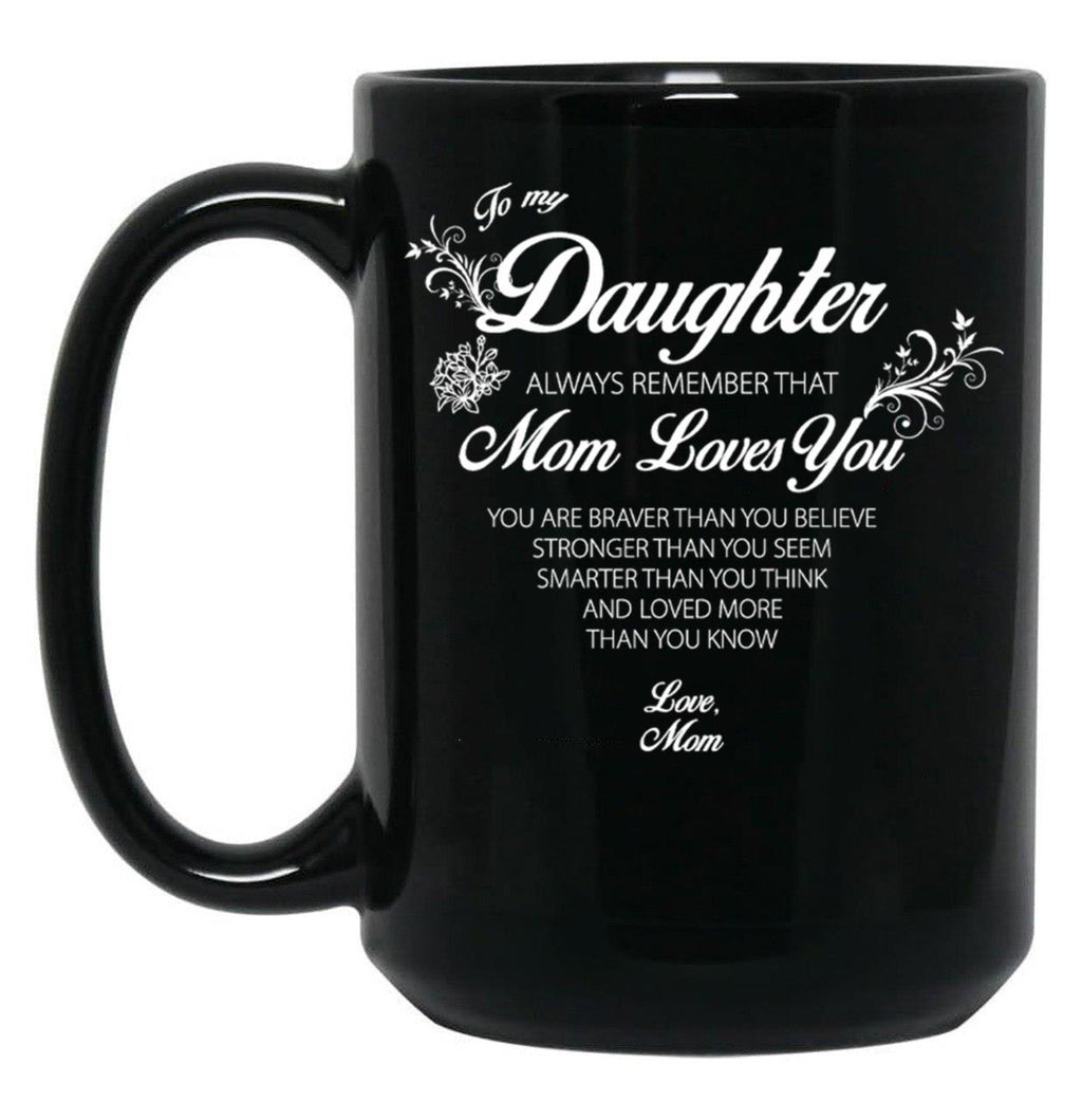 Daughter Always Remember Casual Mugs Online Black Coffee Mug
