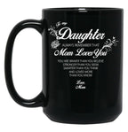 Daughter Always Remember Casual Mugs Online Black Coffee Mug