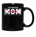 Daughter And Mother - My Daughter Has Awesome Mom Black Coffee Mug - Black