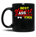 Daughter - Best Smart Ass Daughter Ever Black Coffee Mug