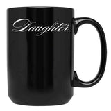 Daughter Family Collection Mugs (1) Black Coffee Mug - Black