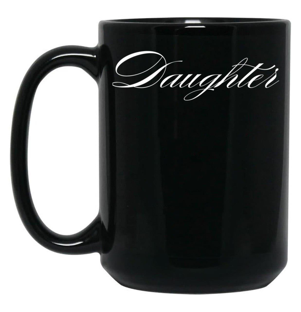 Daughter Family Collection Mugs (1) Black Coffee Mug