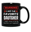 Daughter In Law Is My Favorite Child Funny Dad Saying Father'S Day Black Coffee Mug - Black