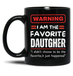 Daughter In Law Is My Favorite Child Funny Dad Saying Father'S Day Black Coffee Mug