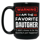 Daughter In Law Is My Favorite Child Funny Dad Saying Father'S Day Black Coffee Mug