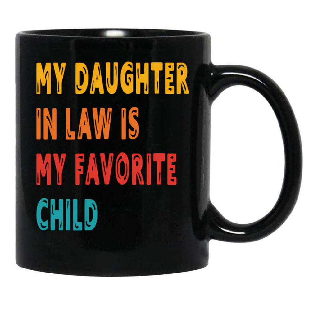 Daughter In Law Is My Favorite Child (1) Black Coffee Mug - Black