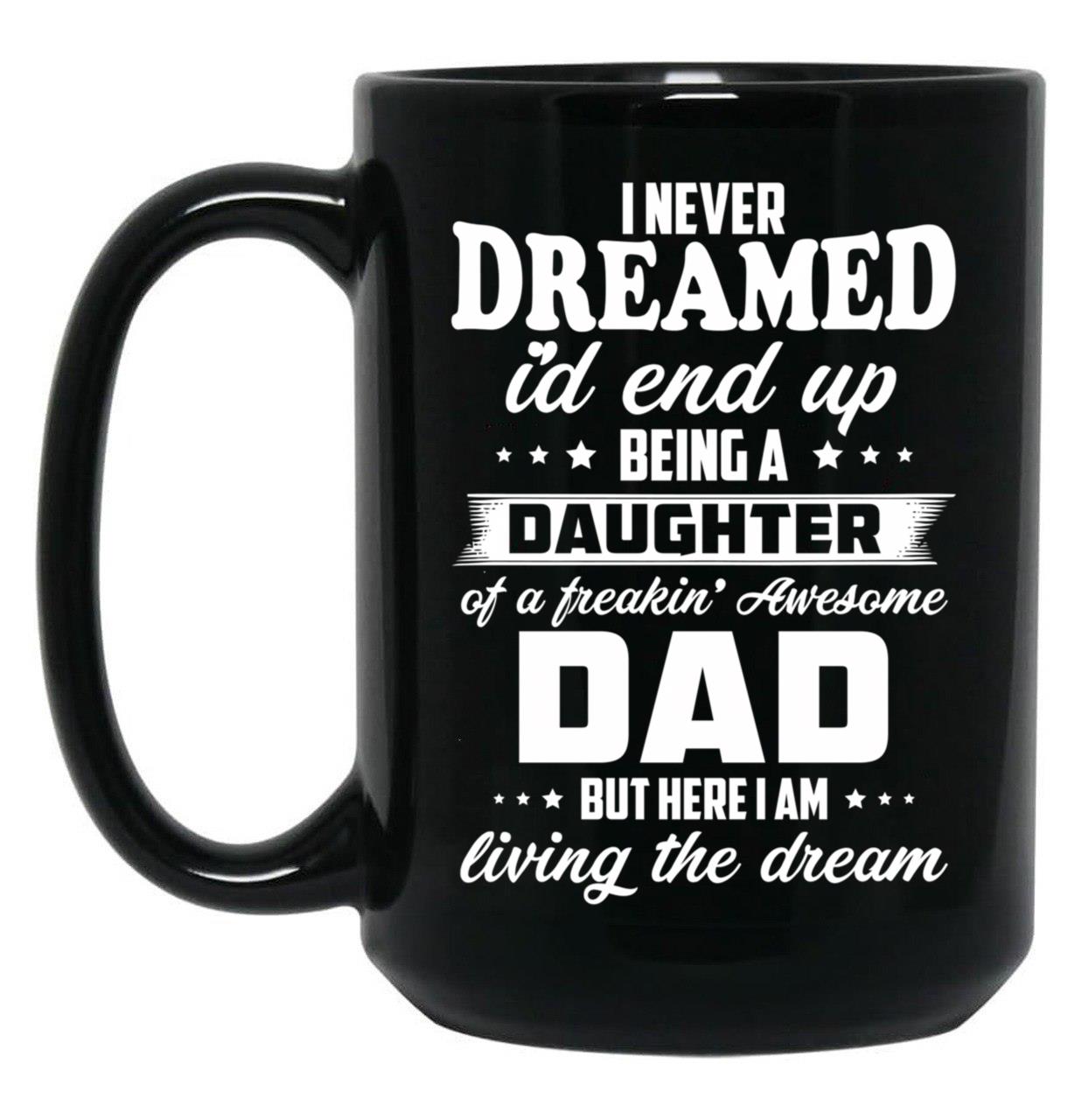 Daughter In Law Of A Freakin Awesome Dad Black Coffee Mug