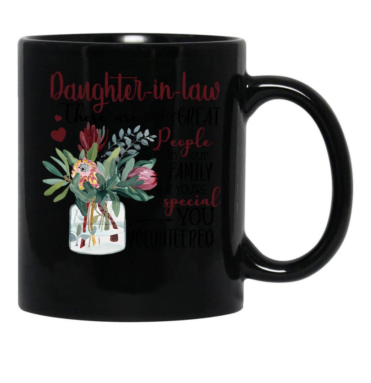 Daughter-In-Law - Protea - You Volunteered Black Coffee Mug - Black