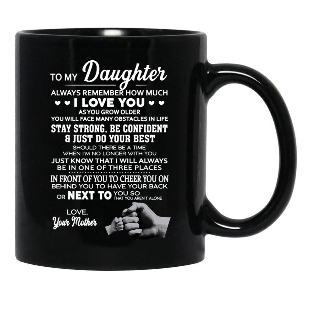 Daughter Love Your Mother Black Black Coffee Mug - Black