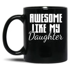 Daughter Mom Dad Black Coffee Mug