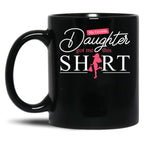 Daughter - My Favorite Daughter Got Me This Mug Black Coffee Mug