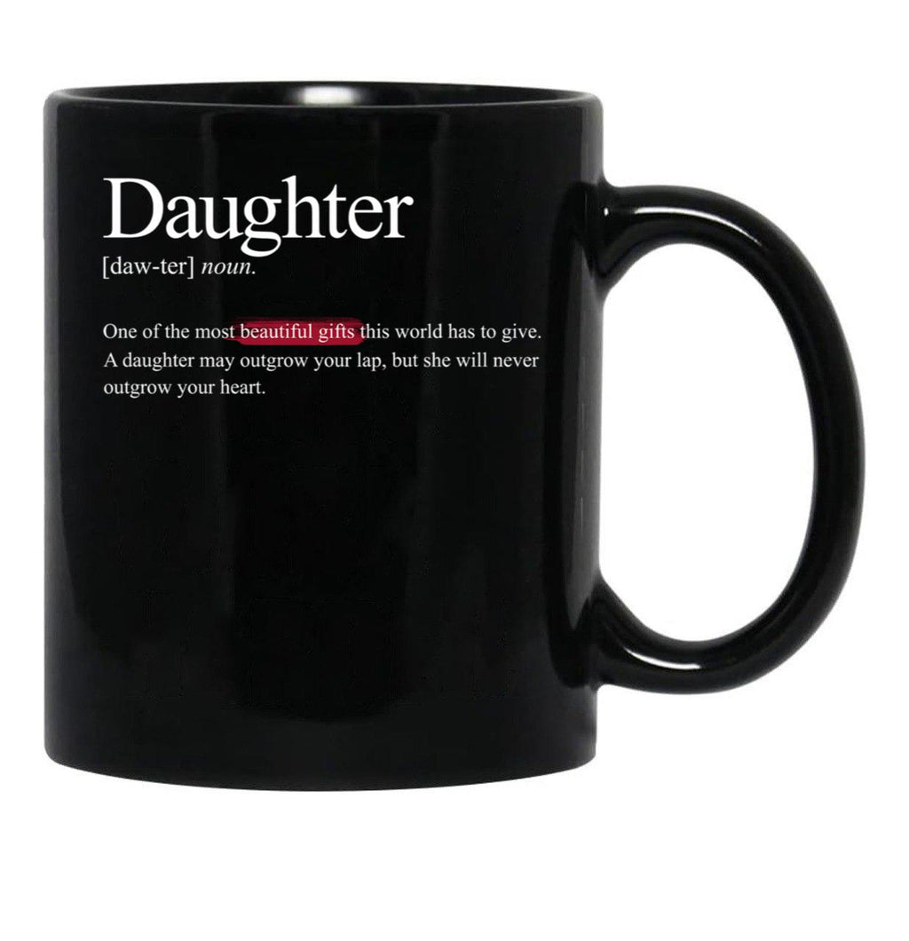 Daughter One Of The Most Beautiful Gifts Casual Mugs Online Black Coffee Mug - Black