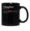 Daughter One Of The Most Beautiful Gifts Casual Mugs Online Black Coffee Mug - Black