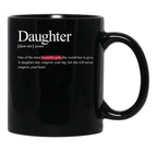 Daughter One Of The Most Beautiful Gifts Casual Mugs Online Black Coffee Mug - Black