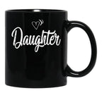 Daughter Mug Black Coffee Mug - Black