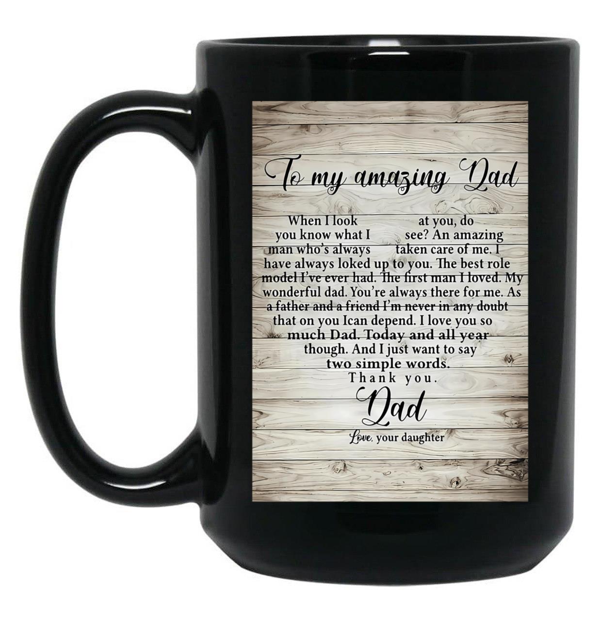 Daughter To My Dad Father Day Meaning Quotes Black Coffee Mug
