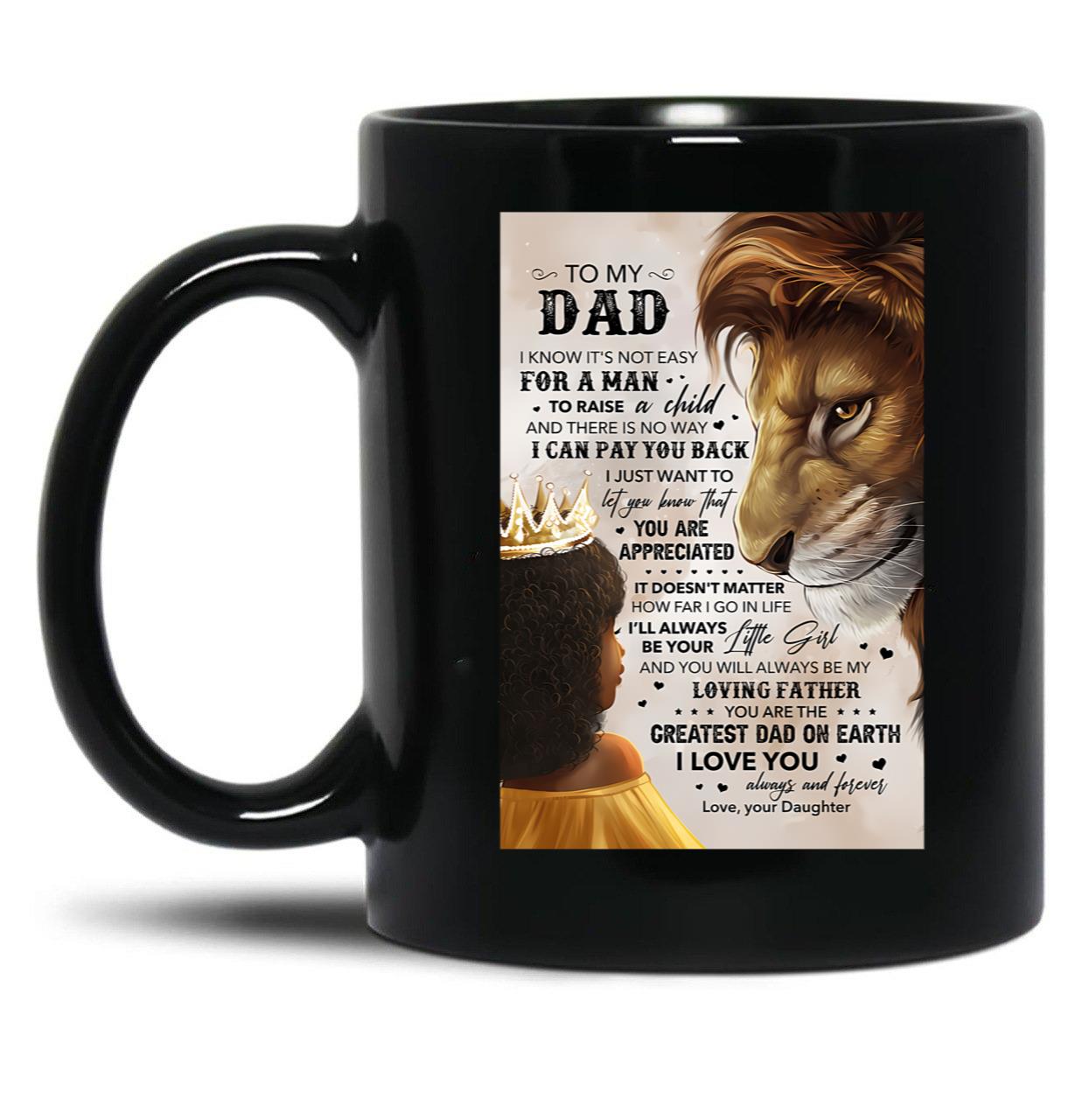 Daughter To My Dad Black Coffee Mug