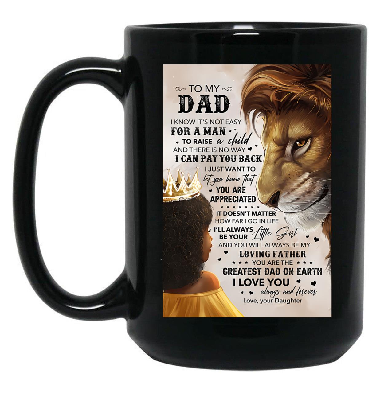 Daughter To My Dad Black Coffee Mug