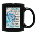 Daughter To My Mom I Love You Meaning Quotes Gift Mother Day Black Coffee Mug - Black
