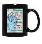 Daughter To My Mom I Love You Meaning Quotes Gift Mother Day Black Coffee Mug - Black