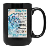 Daughter To My Mom I Love You Meaning Quotes Gift Mother Day Black Coffee Mug - Black