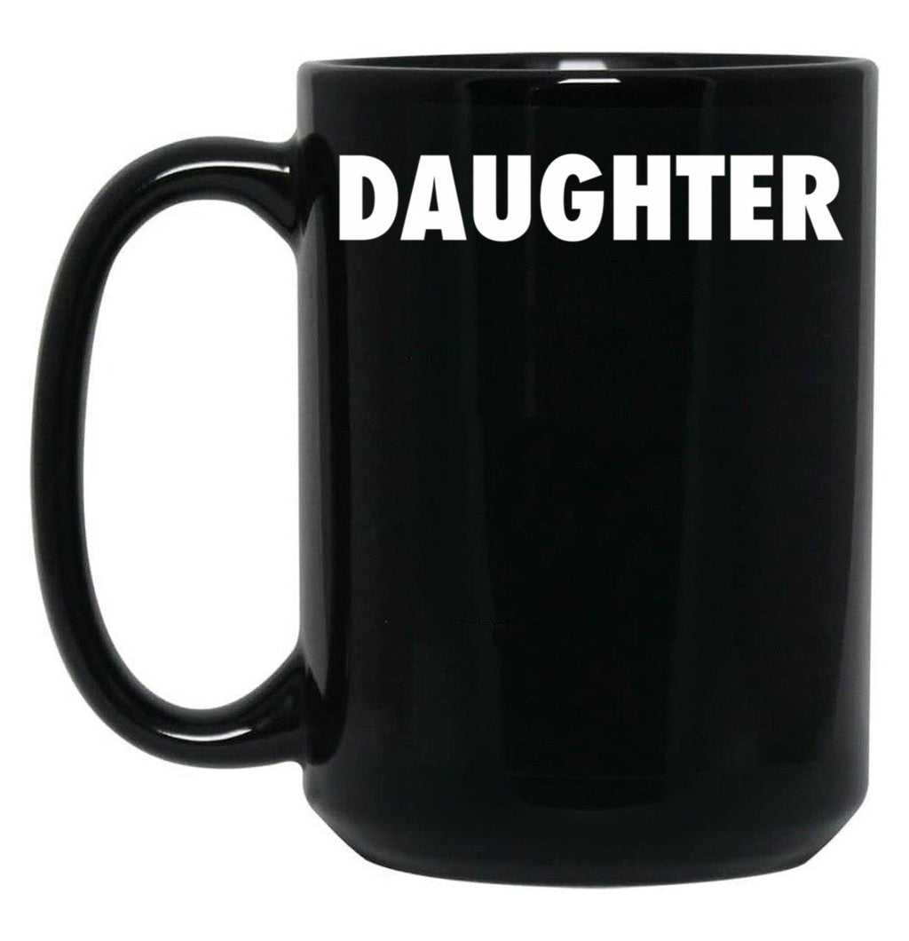 Daughter (1) Black Coffee Mug