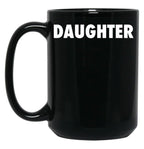 Daughter (1) Black Coffee Mug