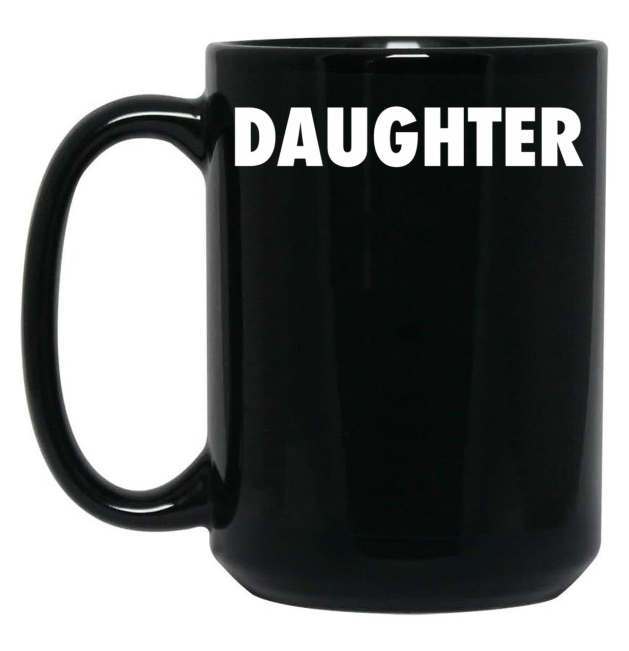 Daughter (1) Black Coffee Mug