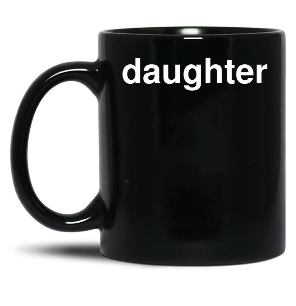 Daughter (4) Black Coffee Mug