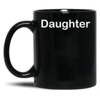 Daughter (5) Black Coffee Mug