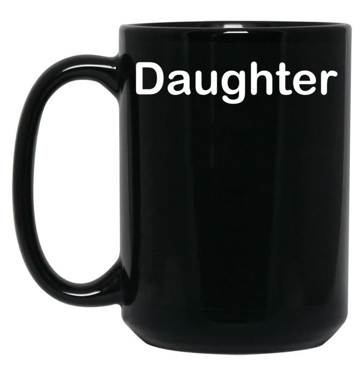 Daughter (5) Black Coffee Mug