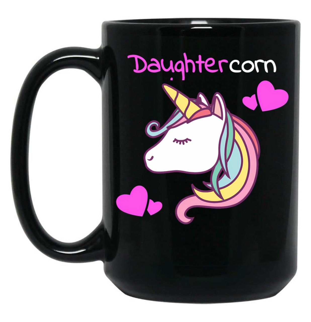 Daughtercorn - Daughter Unicorn Black Coffee Mug