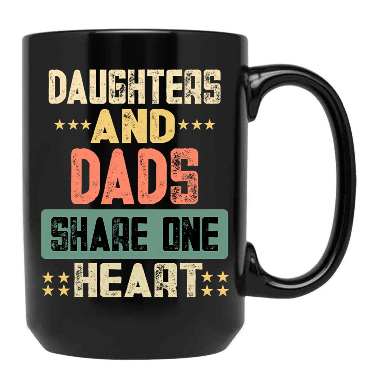 Daughters And Dads Share One Heart Funny Gift Black Coffee Mug - Black