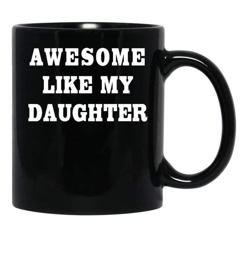 Daughters Dad Gift Black Coffee Mug - Black