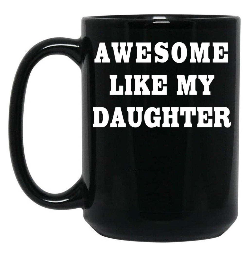Daughters Dad Gift Black Coffee Mug