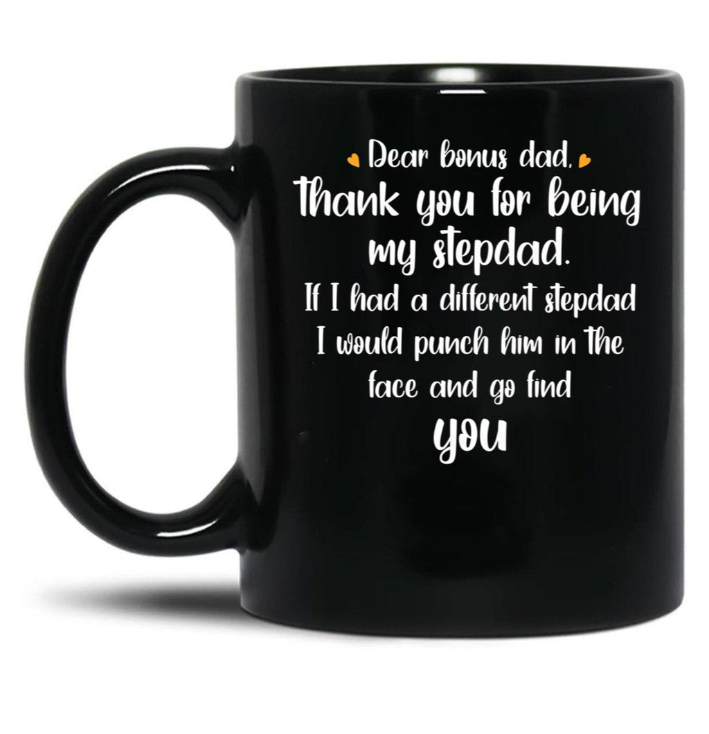 Dear Bonus Dad Quote Black Coffee Mug