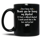 Dear Bonus Dad Quote Black Coffee Mug