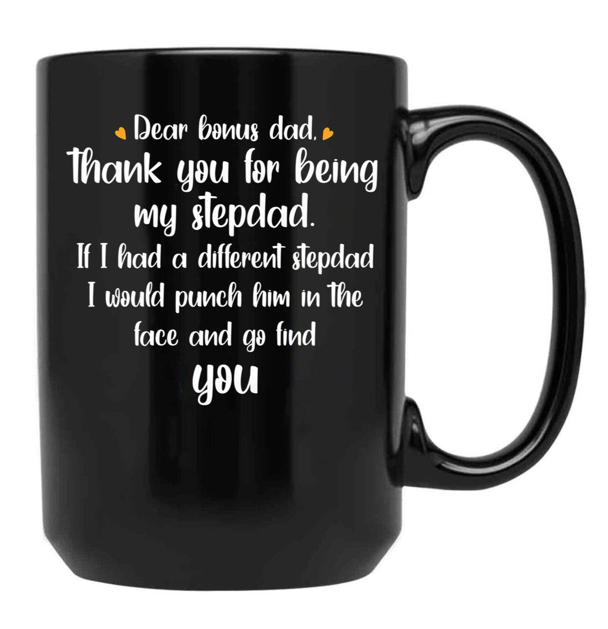 Dear Bonus Dad Quote Black Coffee Mug - Black
