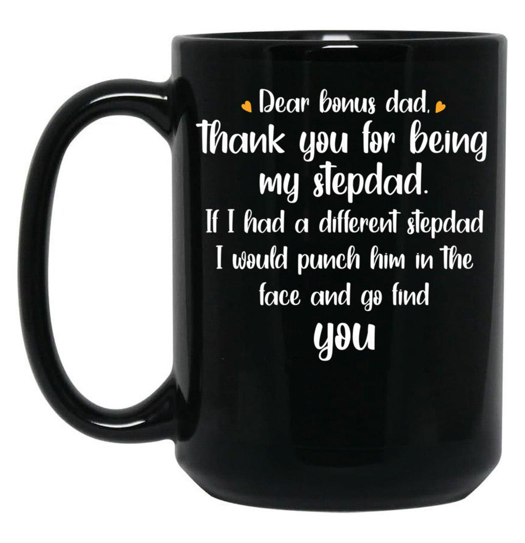 Dear Bonus Dad Quote Black Coffee Mug
