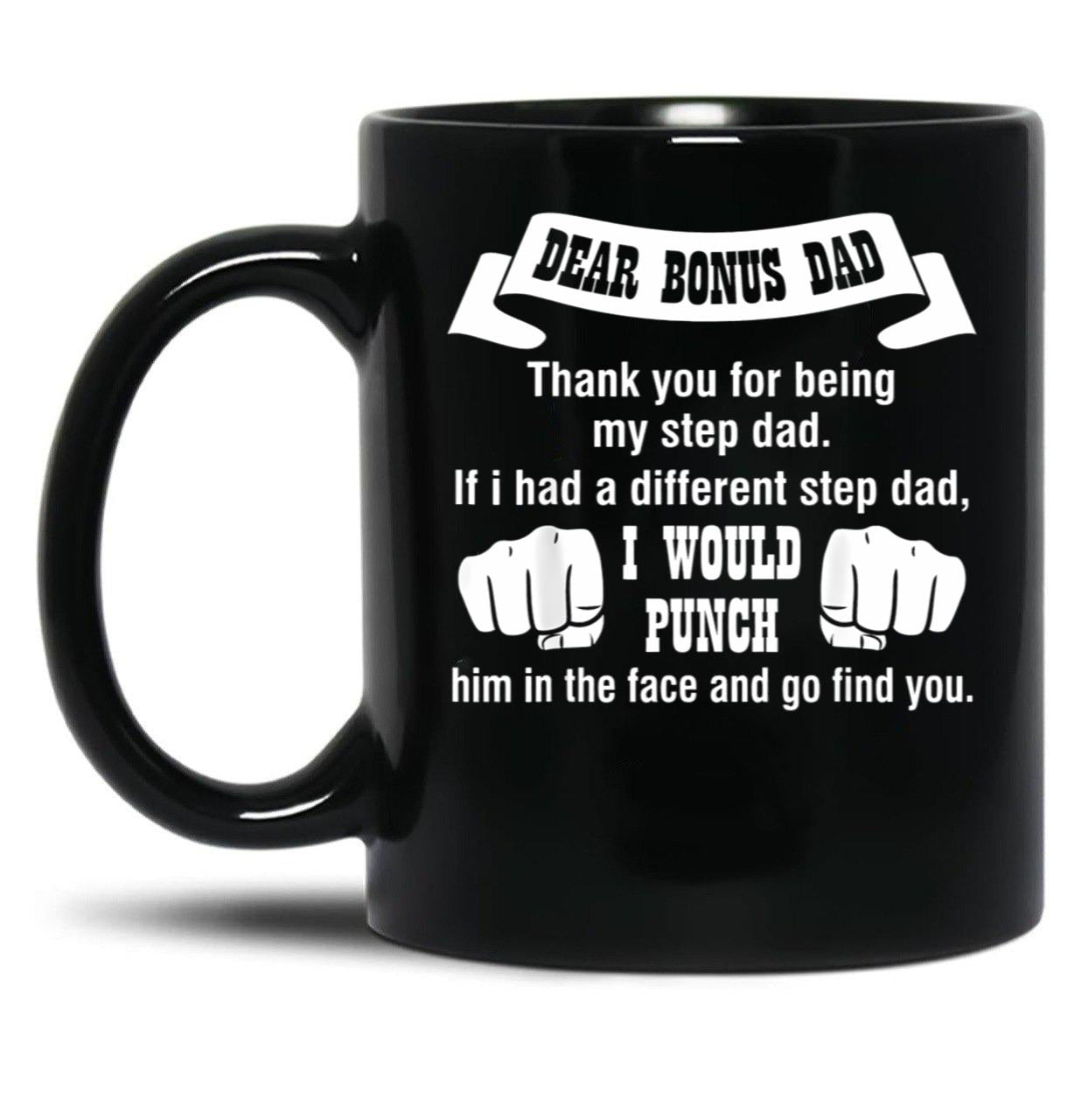 Dear Bonus Dad (1) Black Coffee Mug