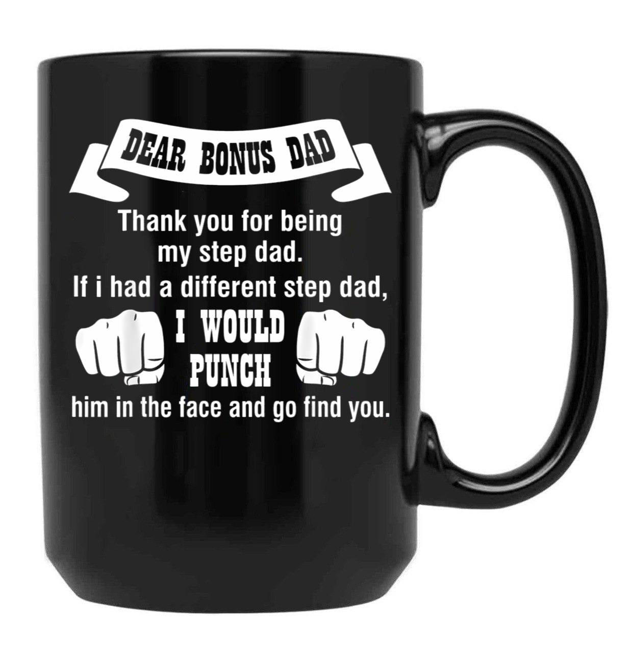Dear Bonus Dad (1) Black Coffee Mug - Black