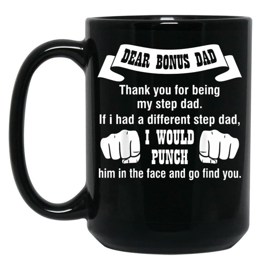 Dear Bonus Dad Black Coffee Mug