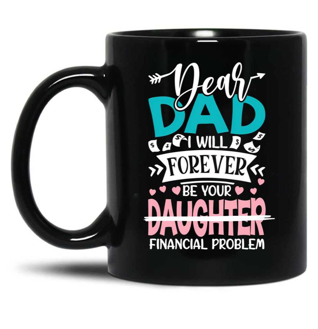 Dear Dad Daughter Black Coffee Mug